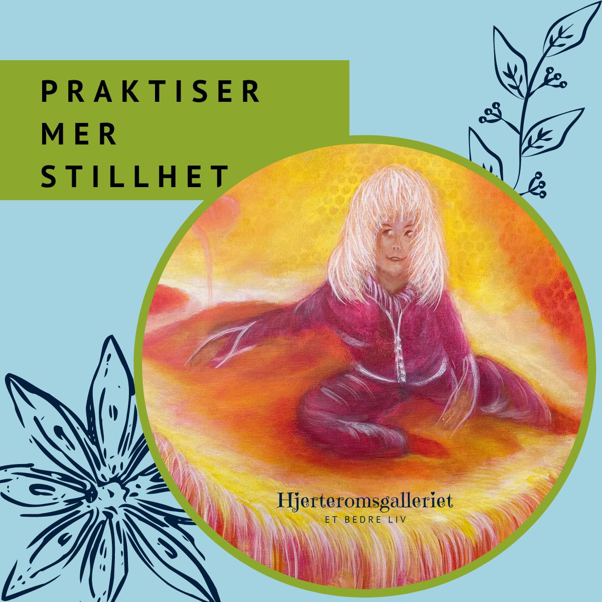 å praktisere stillhet i hverdagen