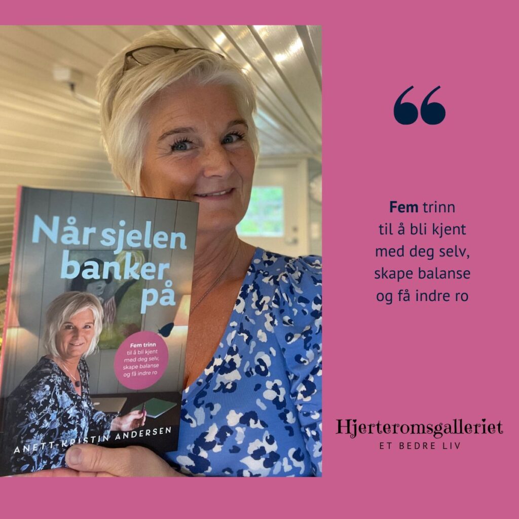 Boka; Når sjelen banker gir deg fem trinn til å bli kjent med deg selv, skape balanse og få indre ro.